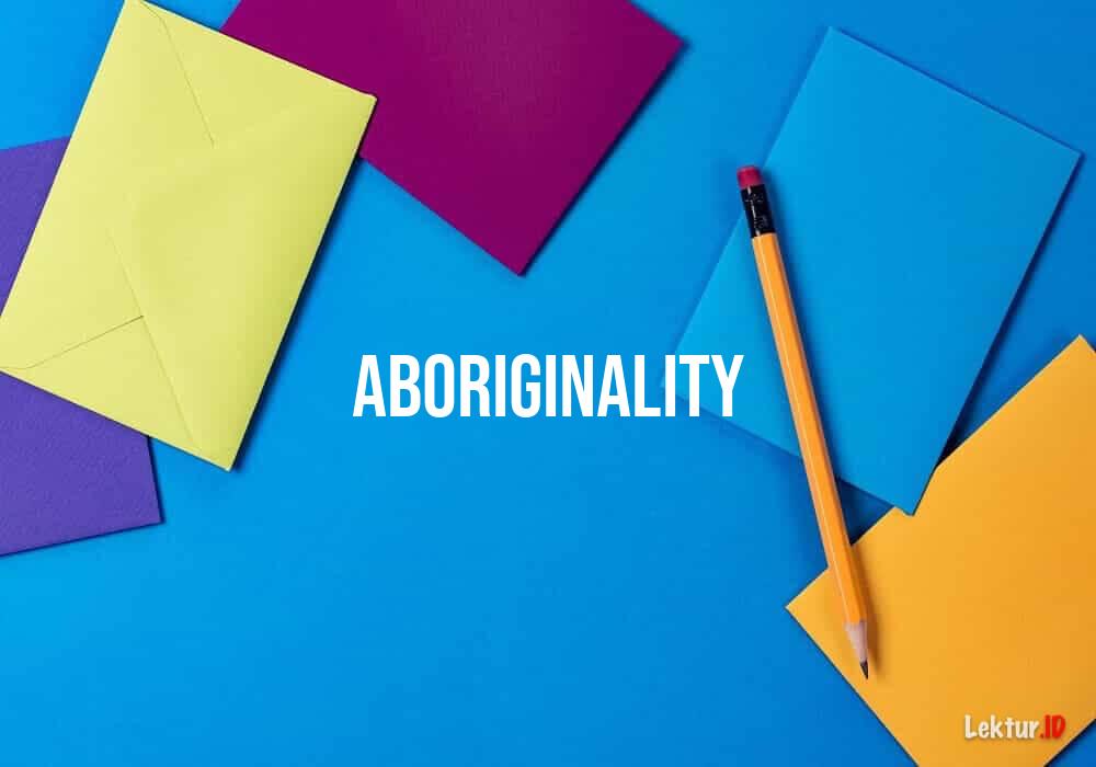 arti aboriginality