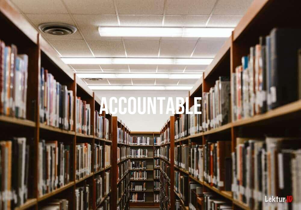 arti accountable