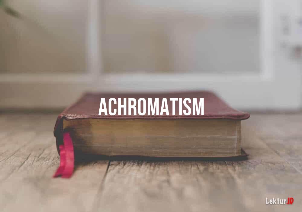 arti achromatism