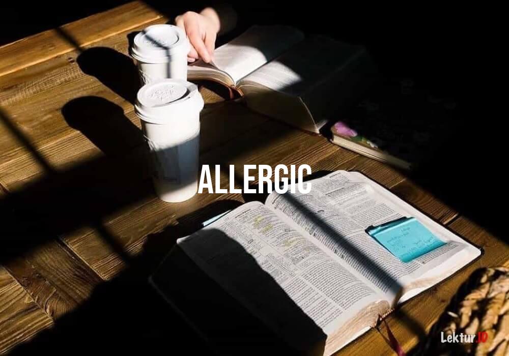 arti allergic