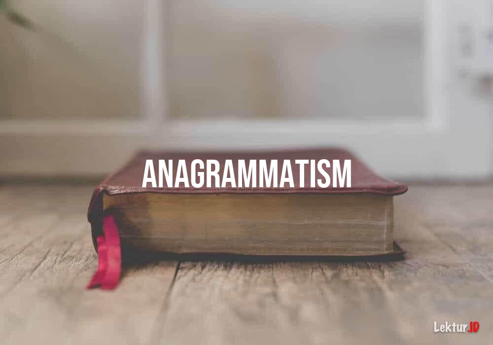 arti anagrammatism