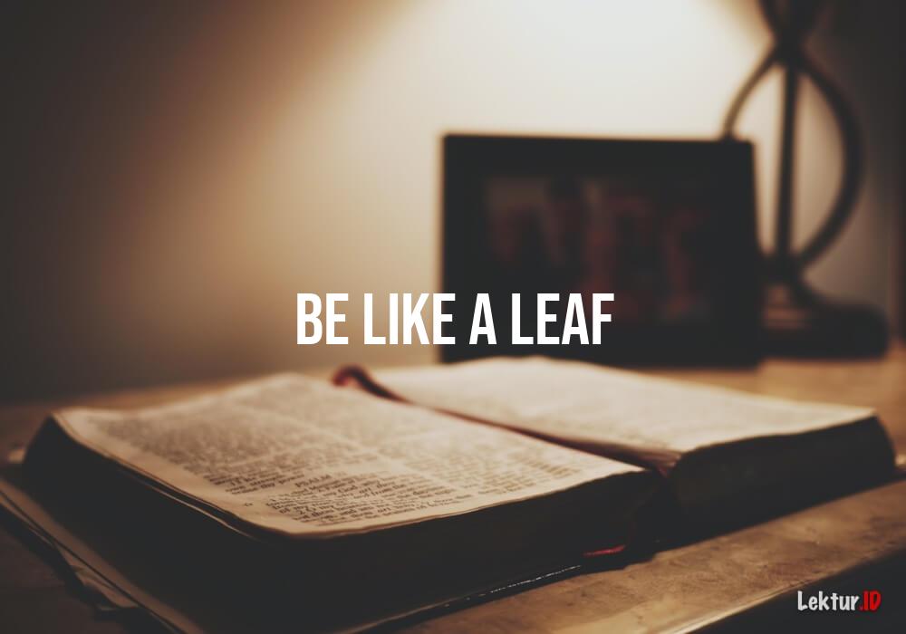 arti be-like-a-leaf