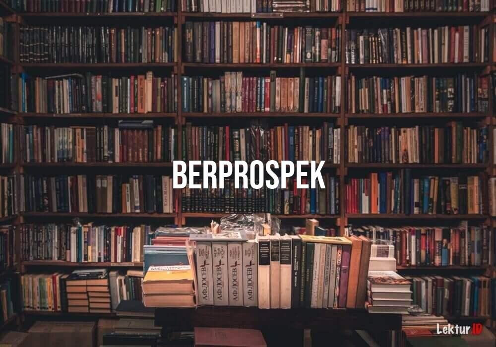 arti berprospek