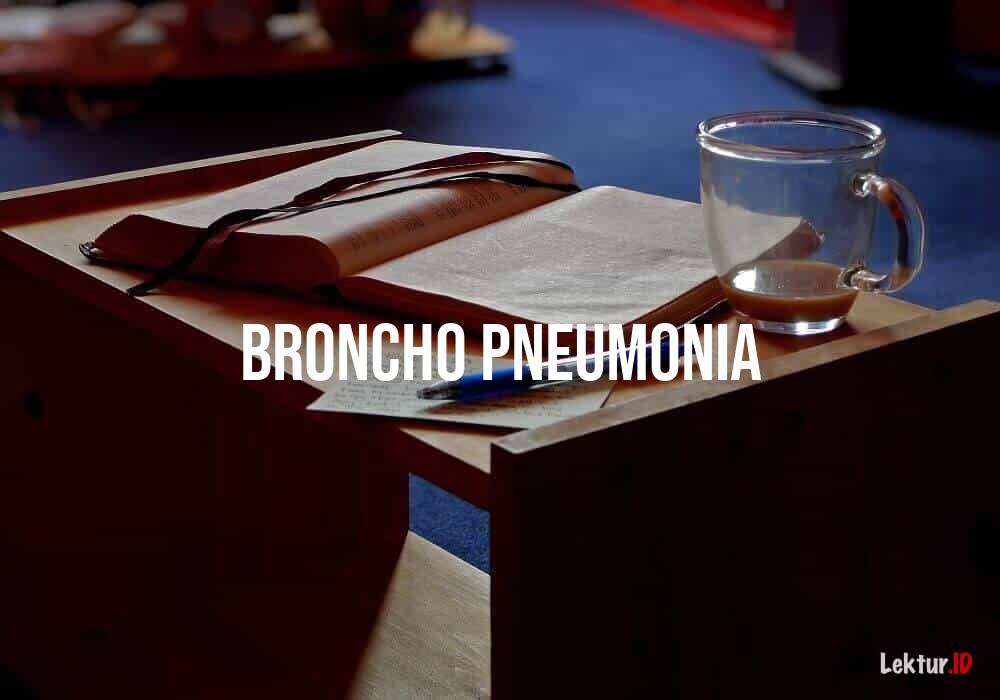 arti broncho-pneumonia