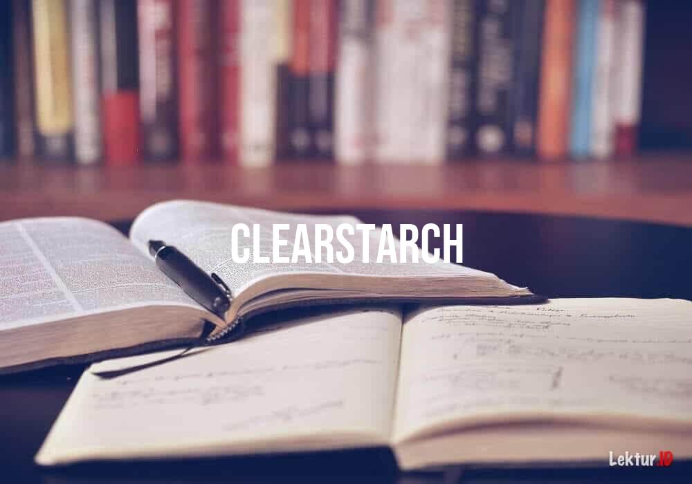arti clearstarch