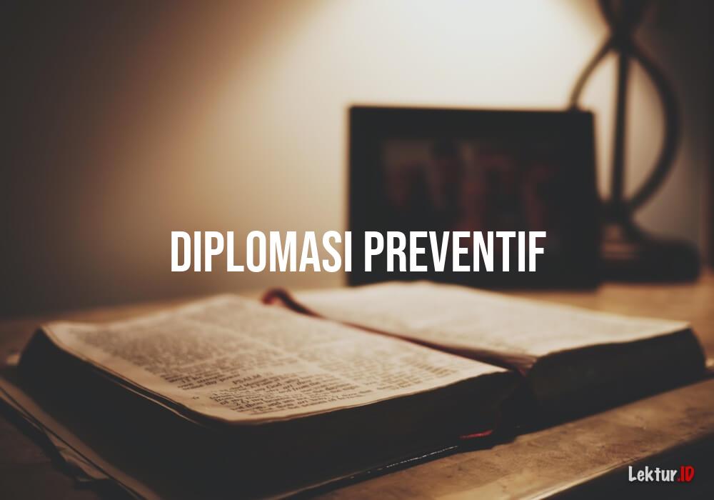 arti diplomasi preventif