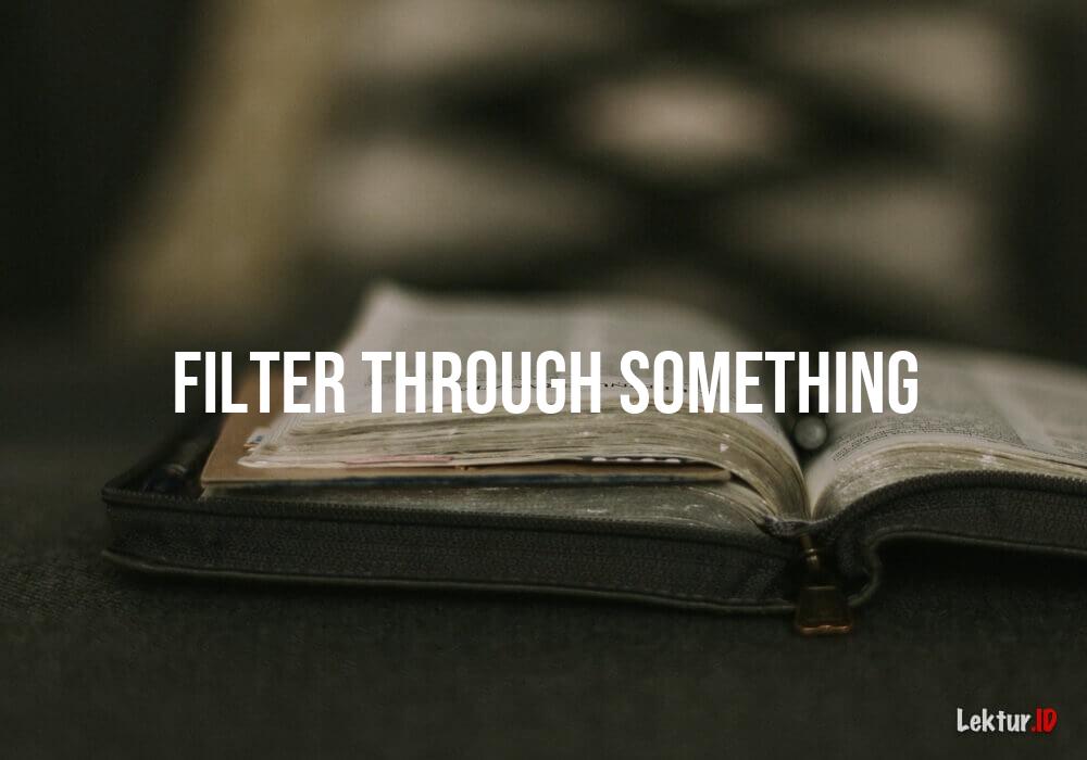 arti filter-through-something