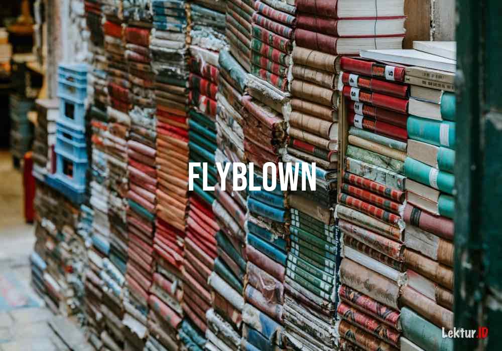 arti flyblown