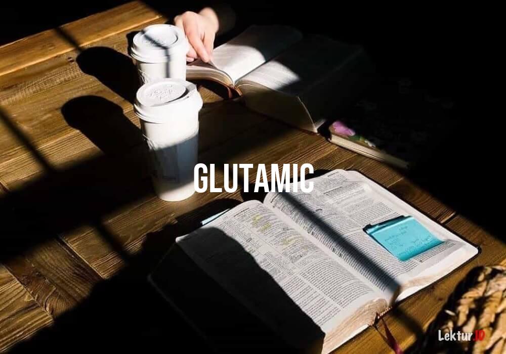 arti glutamic
