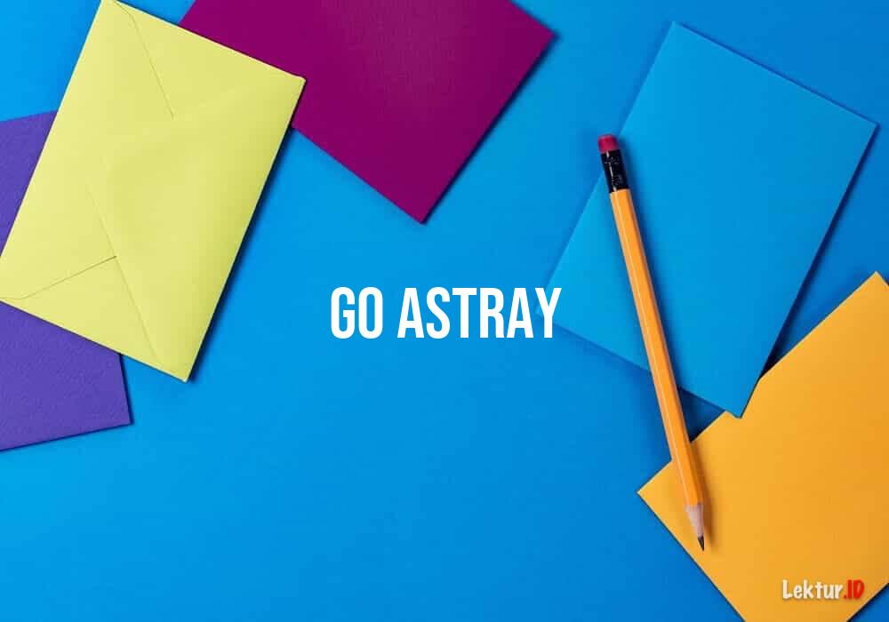 arti go-astray