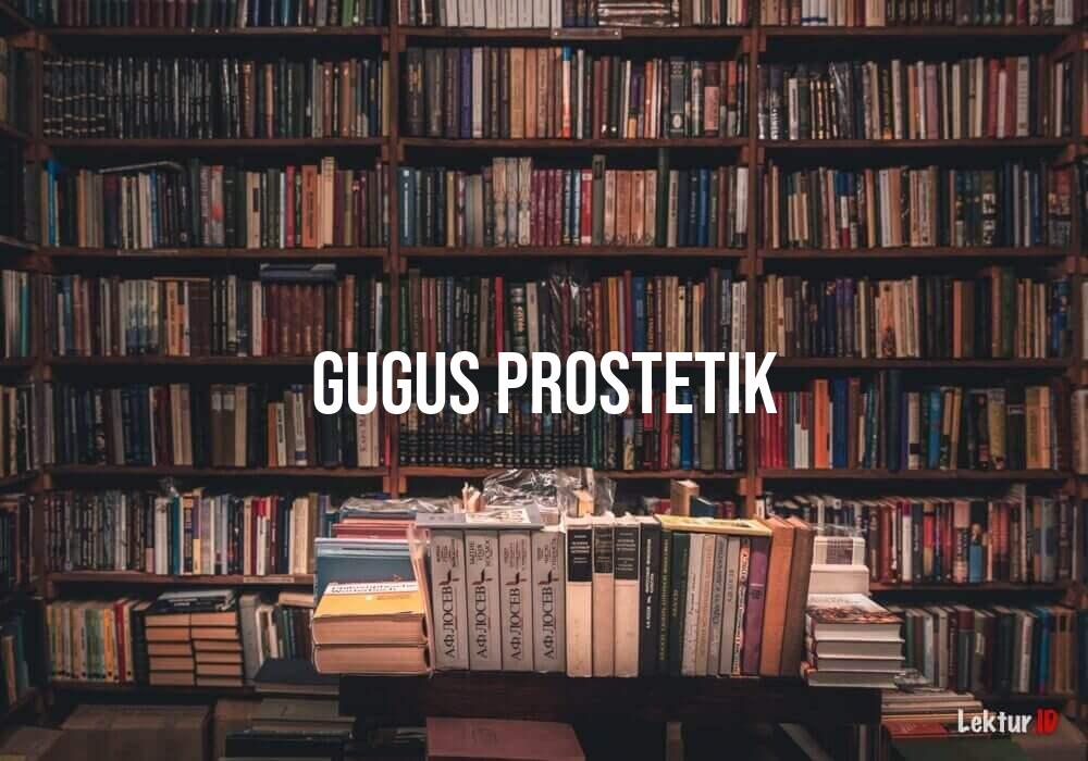 arti gugus prostetik