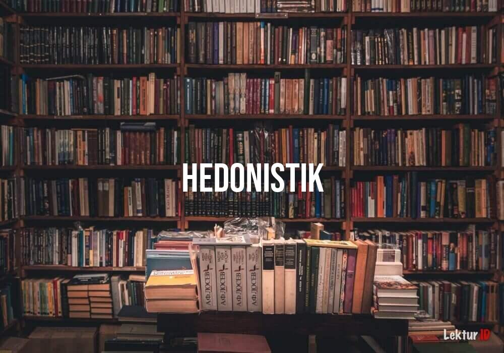 arti hedonistik