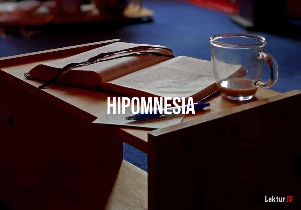 arti hipomnesia