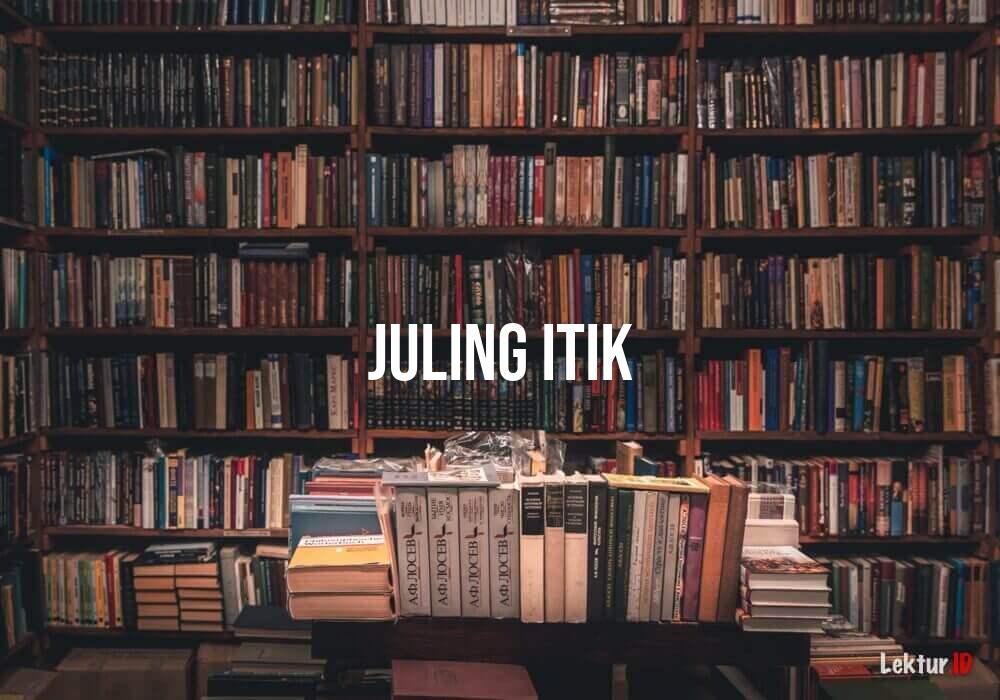 arti juling itik