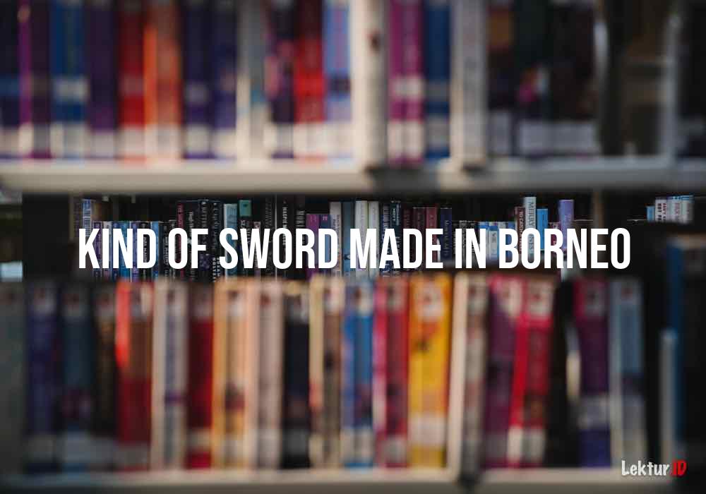 arti kind-of-sword-made-in-borneo