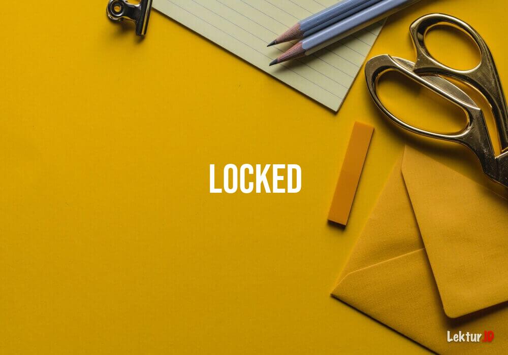 arti locked