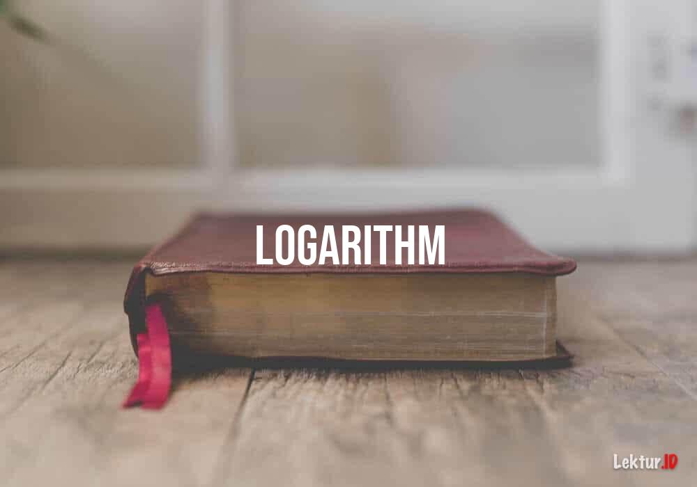 arti logarithm
