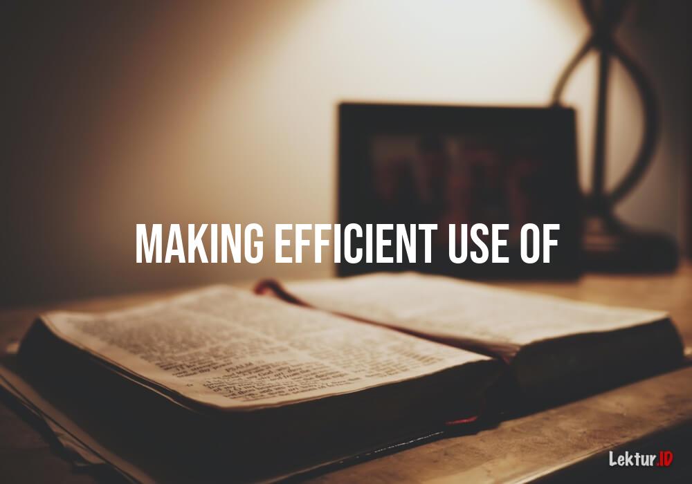 arti making-efficient-use-of
