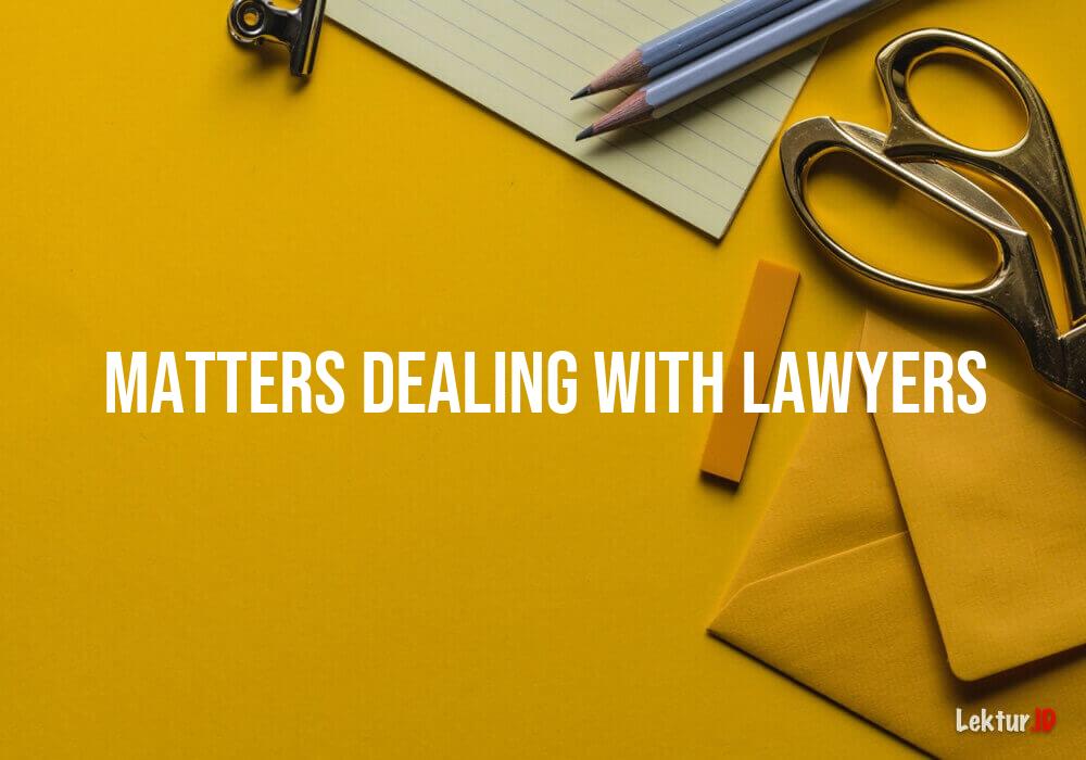 arti matters-dealing-with-lawyers