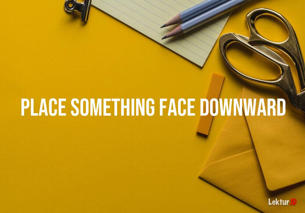 arti place-something-face-downward
