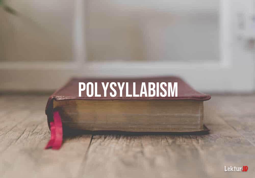 arti polysyllabism