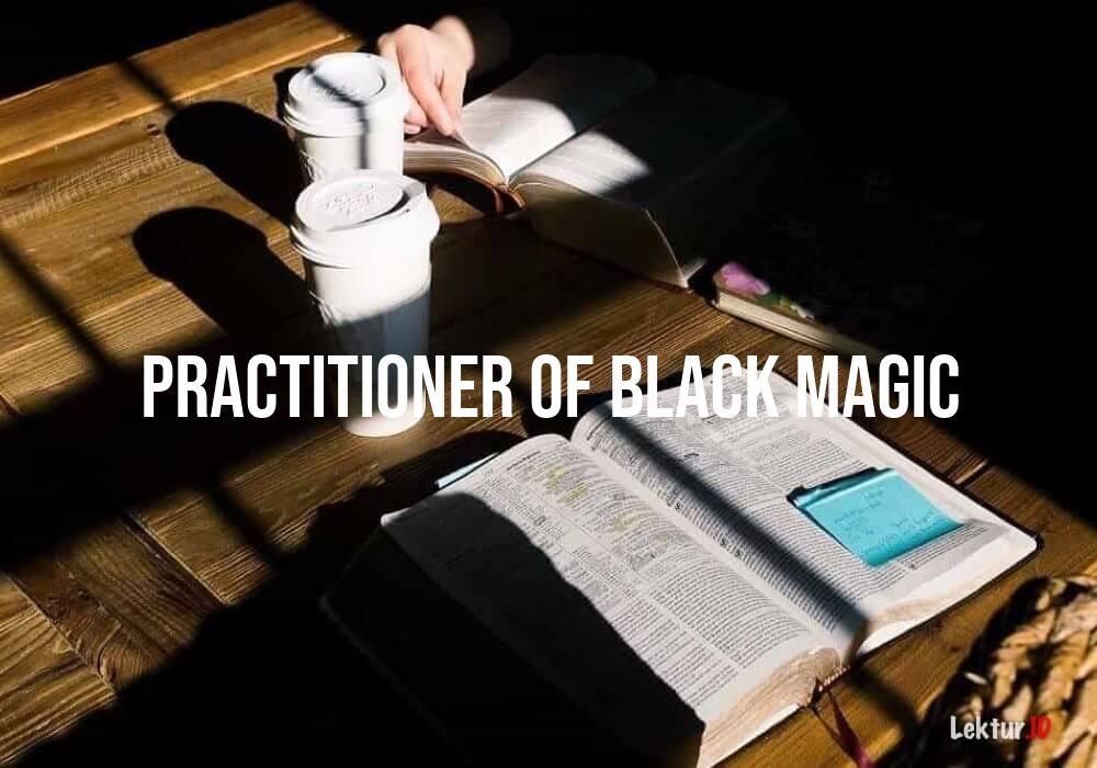 arti practitioner-of-black-magic