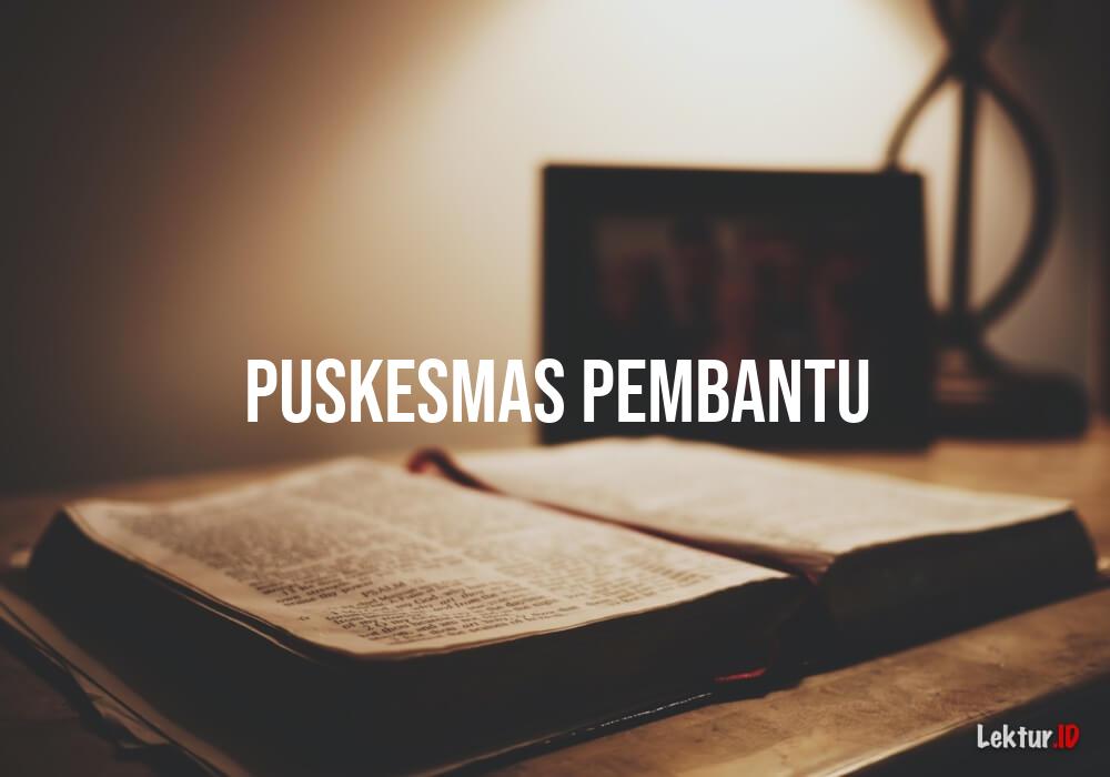 arti puskesmas pembantu