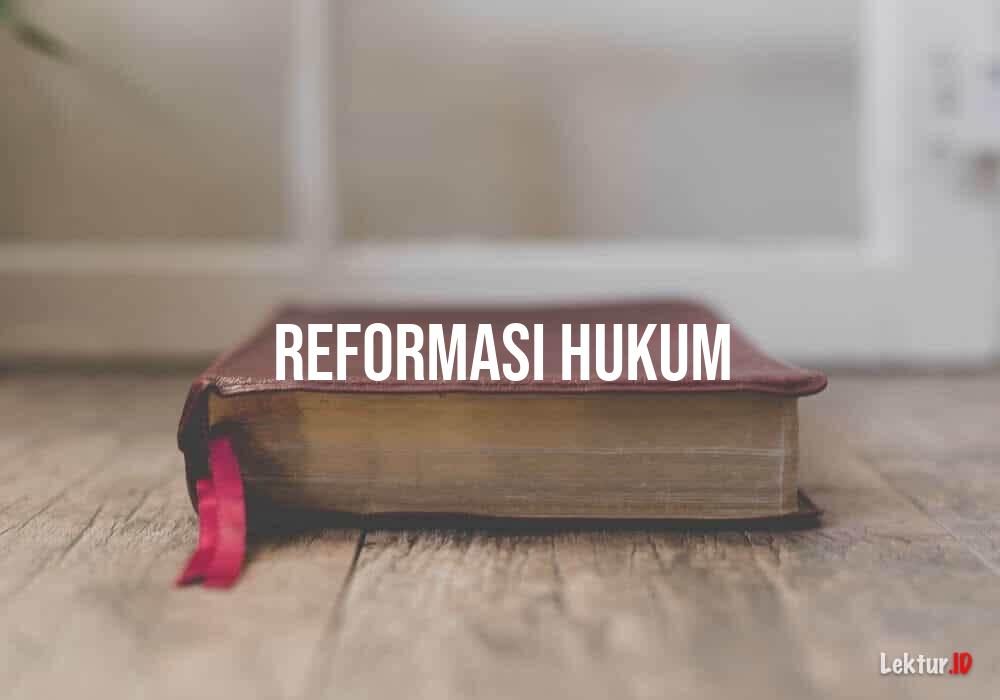 arti reformasi hukum