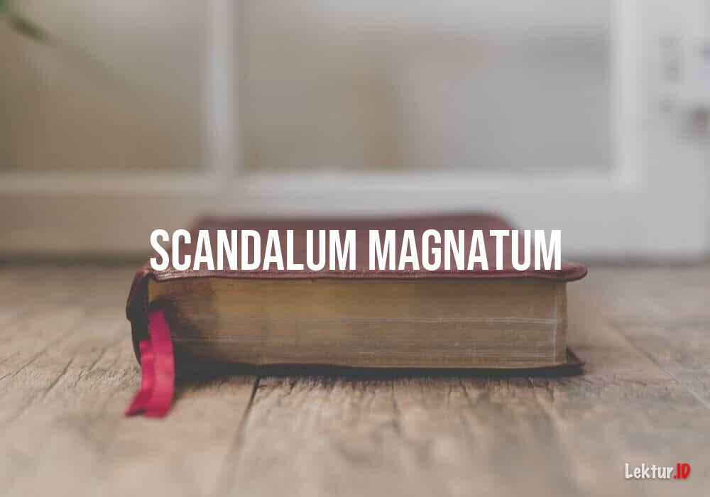 arti scandalum-magnatum
