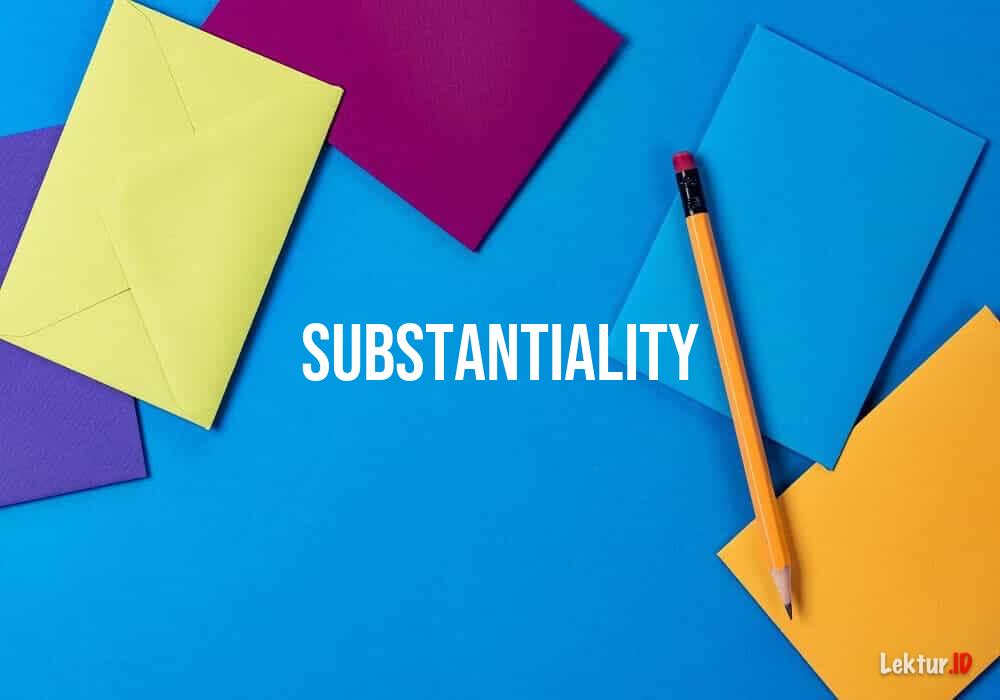 arti substantiality