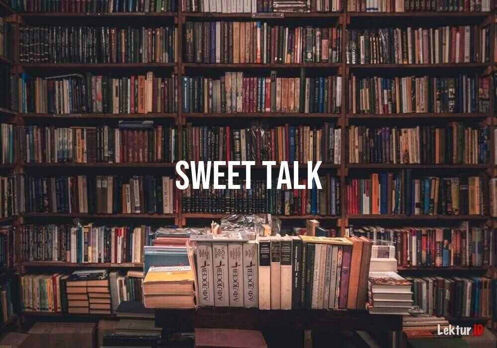 arti sweet-talk