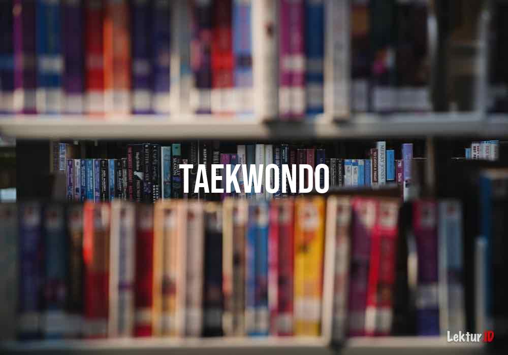 Arti Taekwondo di Kamus Besar Bahasa Indonesia (KBBI)