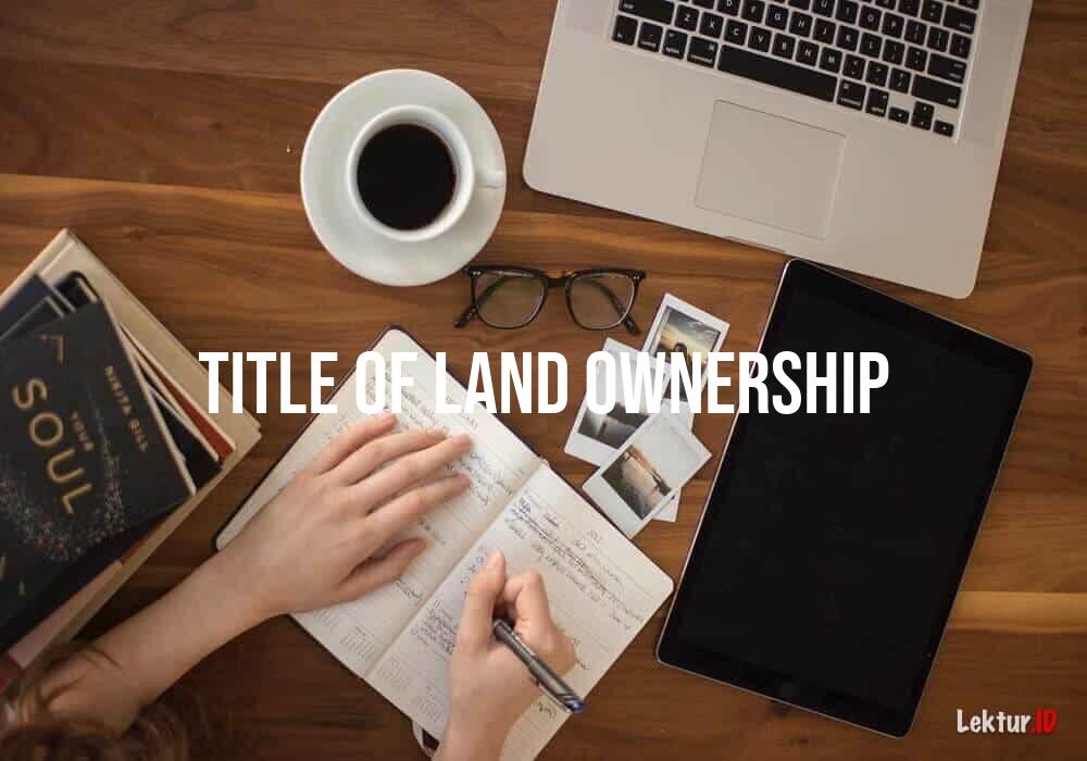 arti title-of-land-ownership